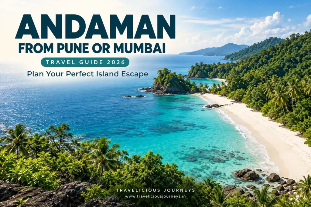 How to Plan an Andaman Trip from Pune or Mumbai in 2026